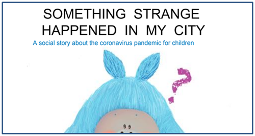 SOMETHING STRANGE HAPPENED IN MY CITY A social story about the coronavirus pandemic for children 